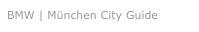 BMW | München City Guide