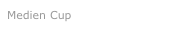 Medien Cup